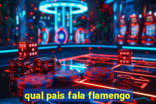 qual pais fala flamengo